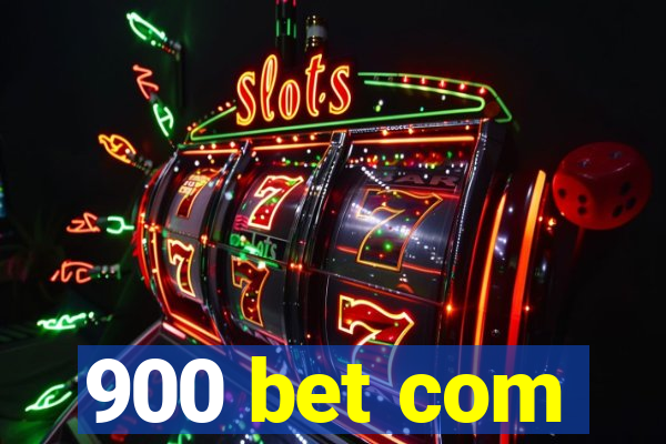 900 bet com